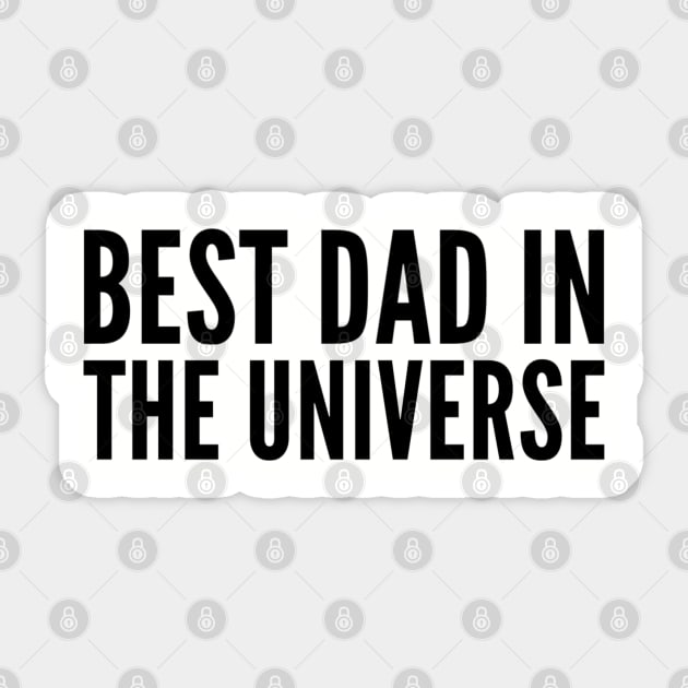 Best Dad in the Universe Sticker by GrayDaiser